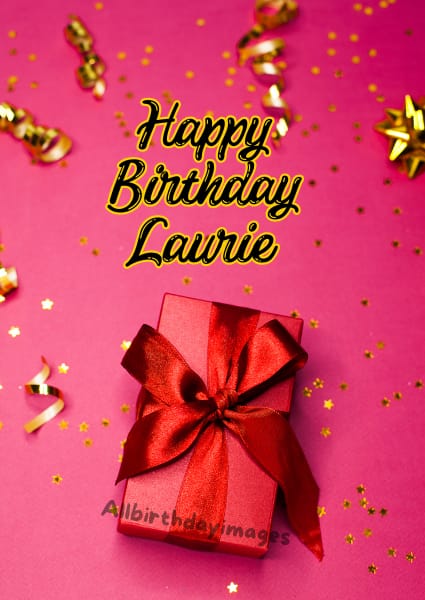 Happy Birthday Laurie Cards