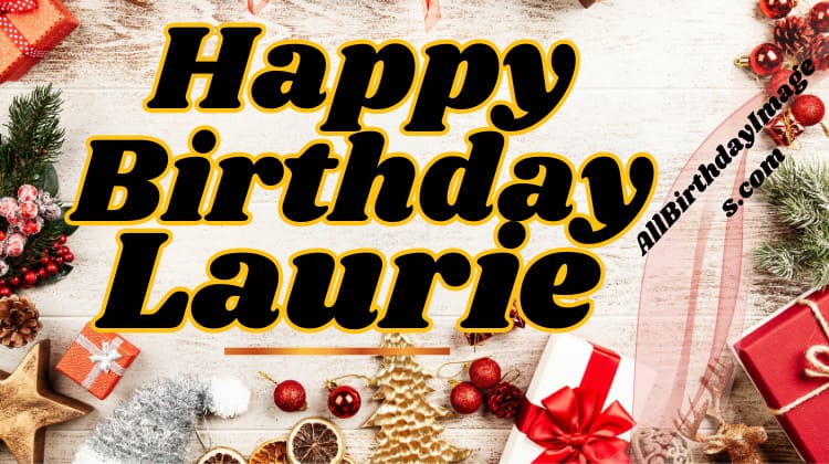 Happy Birthday Laurie