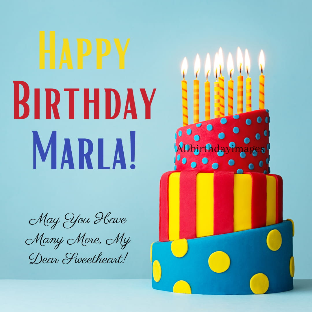 Happy Birthday Marla Cakes