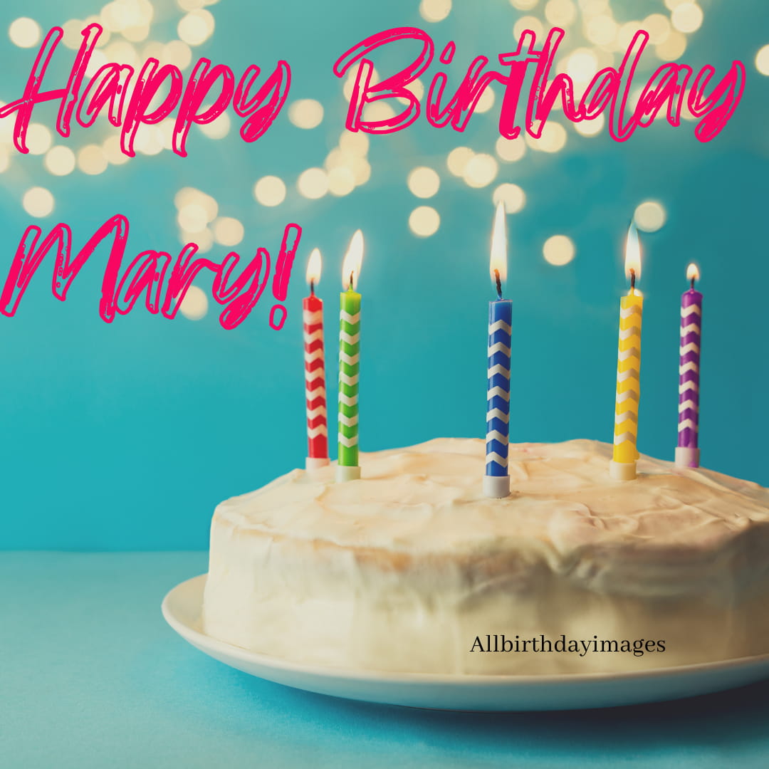Happy Birthday Wishes for Mary