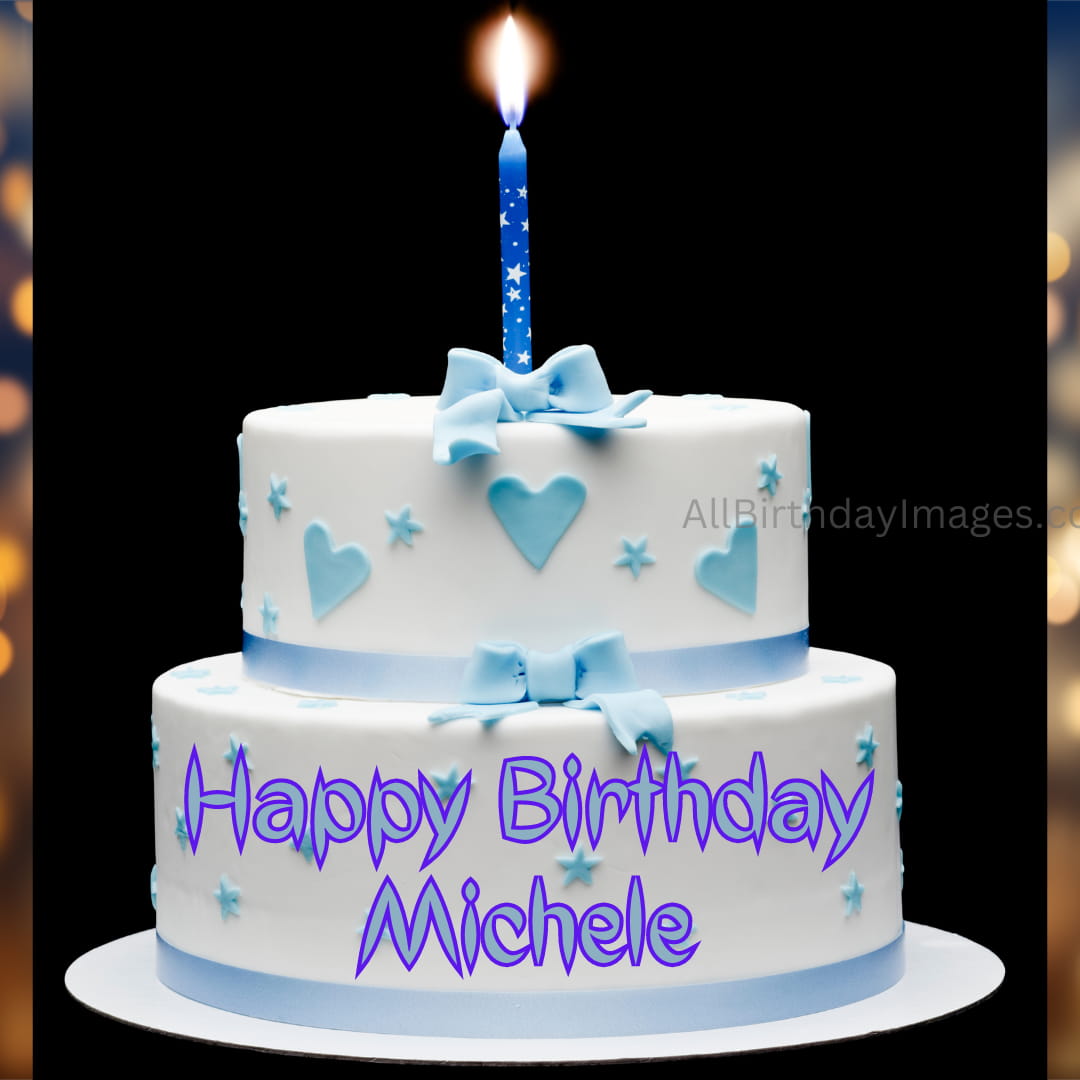 Happy Birthday Cake for Michele