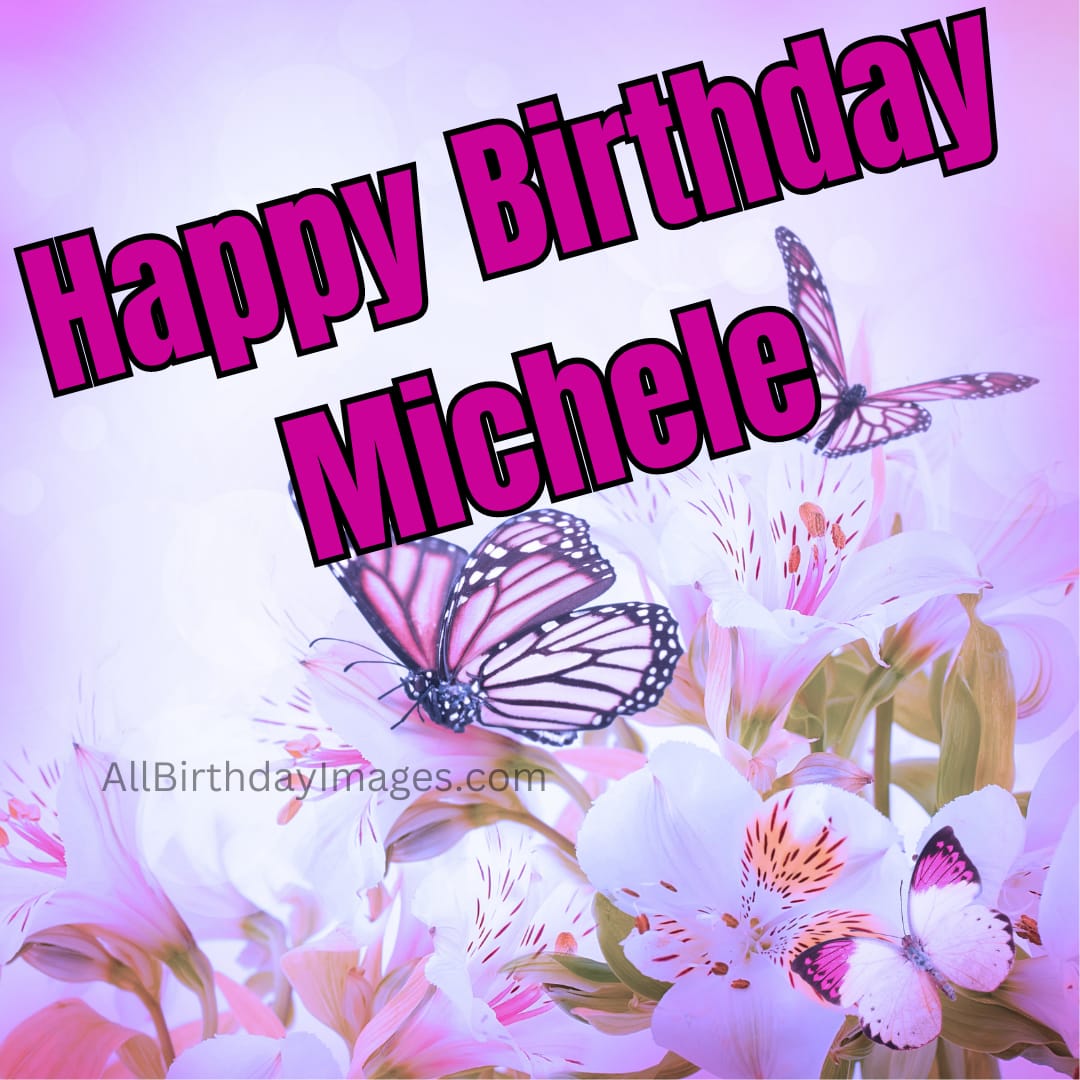 Happy Birthday Michele Images