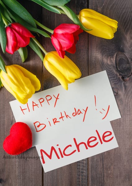 Happy Birthday Cards for Michele