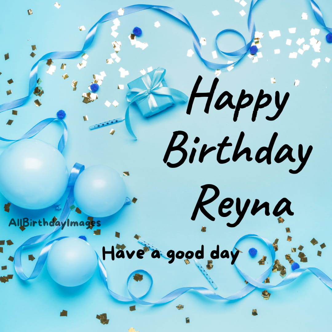 Happy Birthday Reyna Images