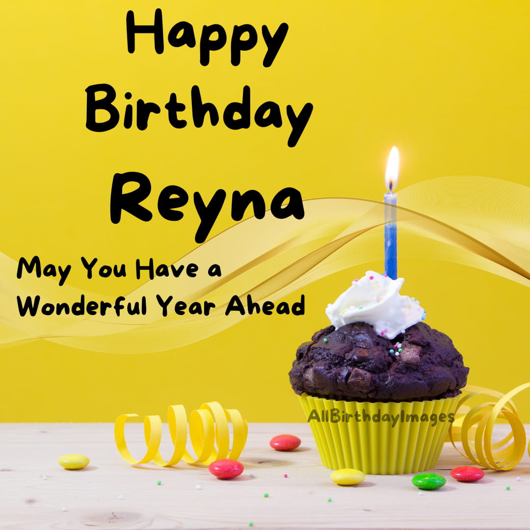 Happy Birthday Images for Reyna