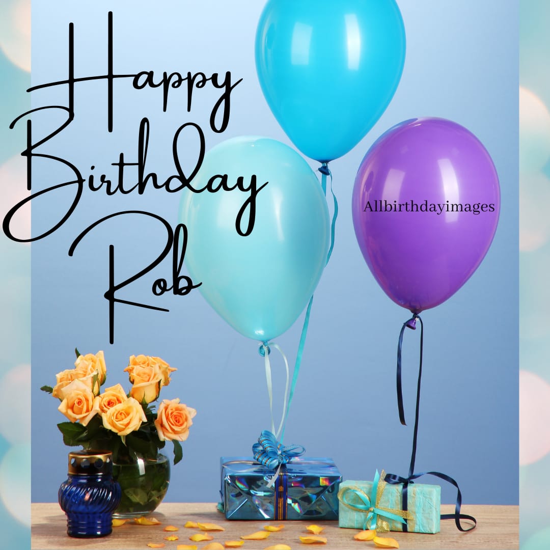 Happy Birthday Rob Images