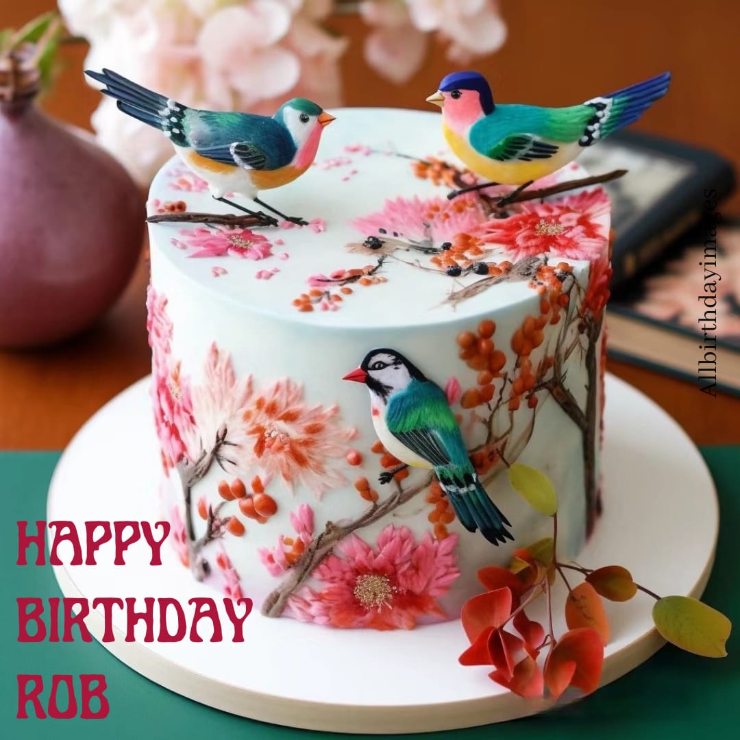 Happy Birthday Rob Cake Images