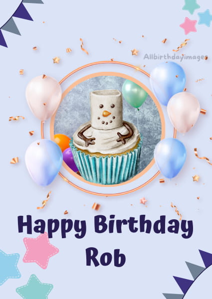 Happy Birthday Card for Rob