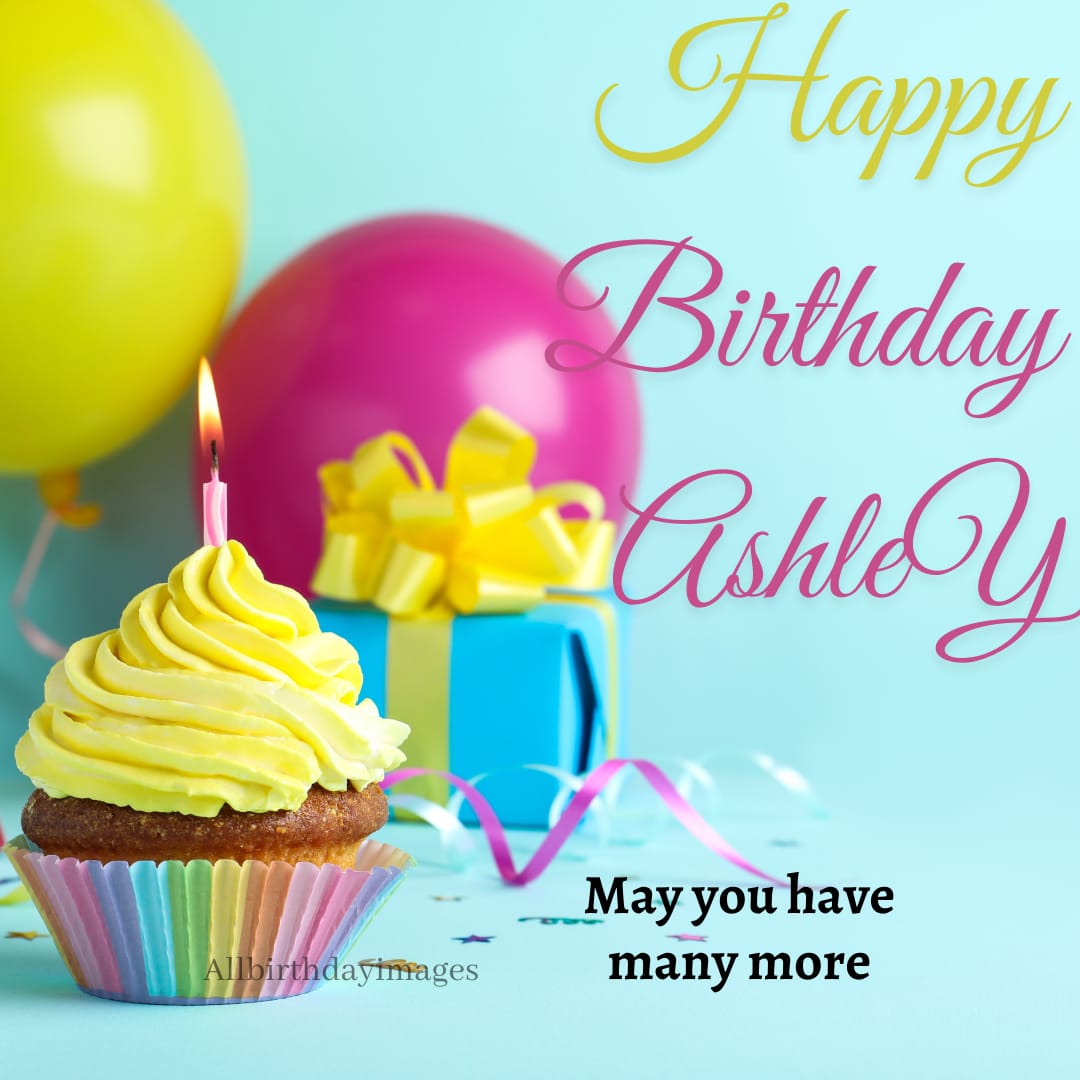 Happy Birthday Images for Ashley