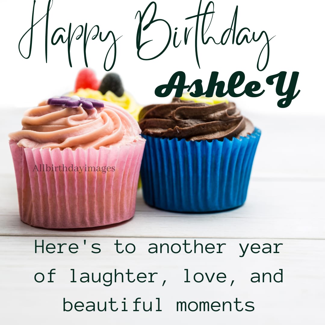 Happy Birthday Wishes for Ashley