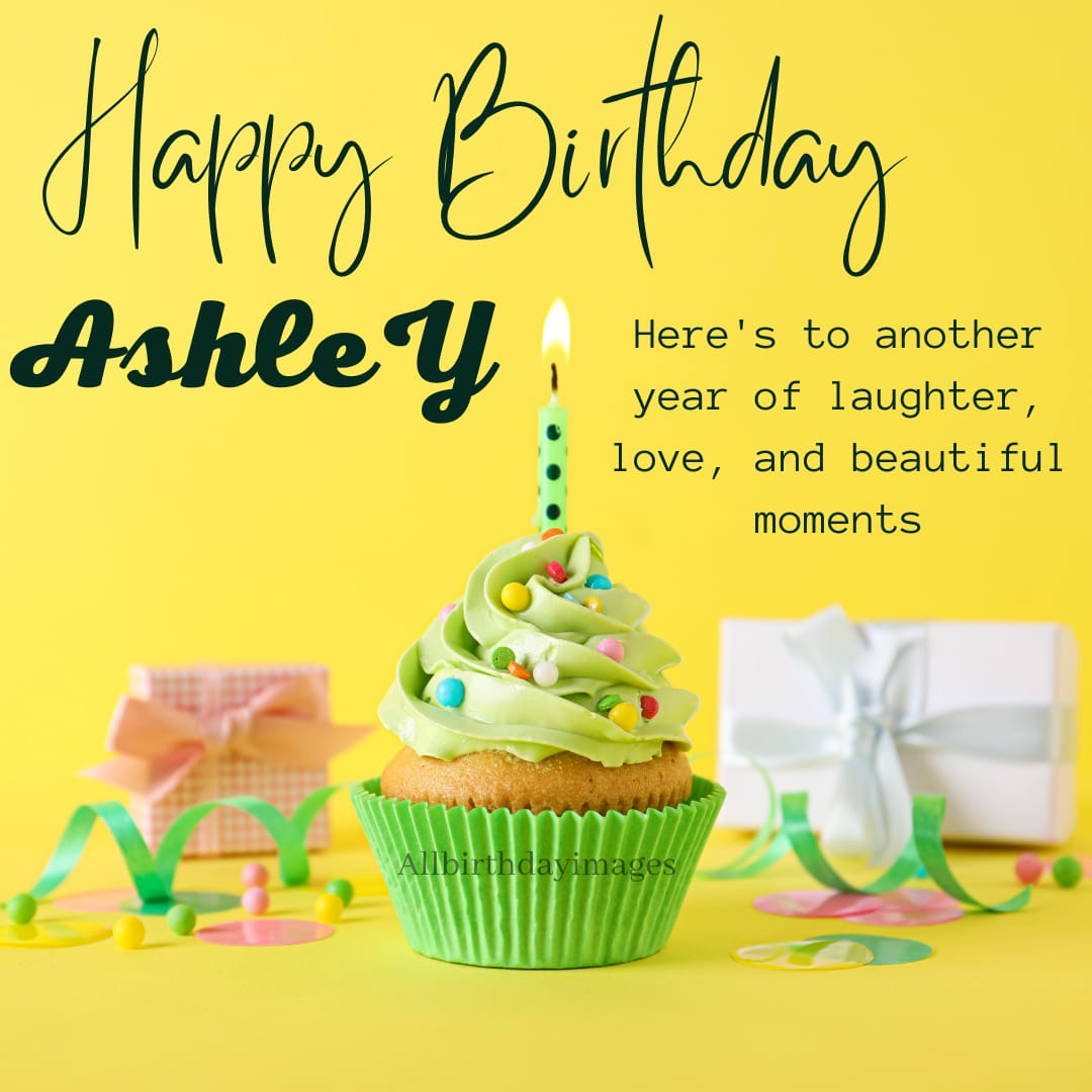 Happy Birthday Wishes for Ashley