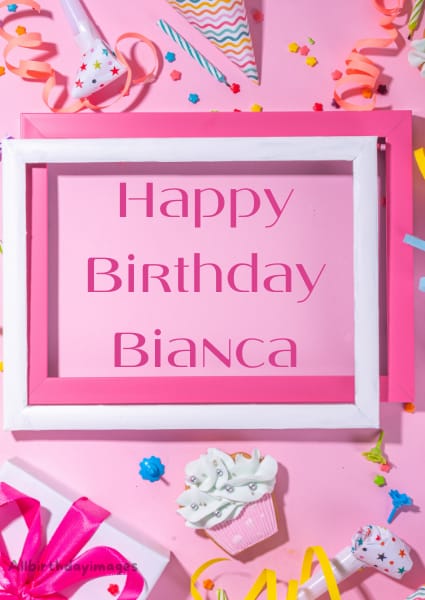 Happy Birthday Card for Bianca