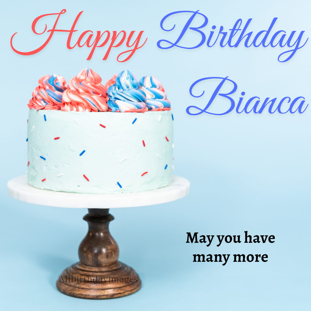 Happy Birthday Bianca Cake Pic