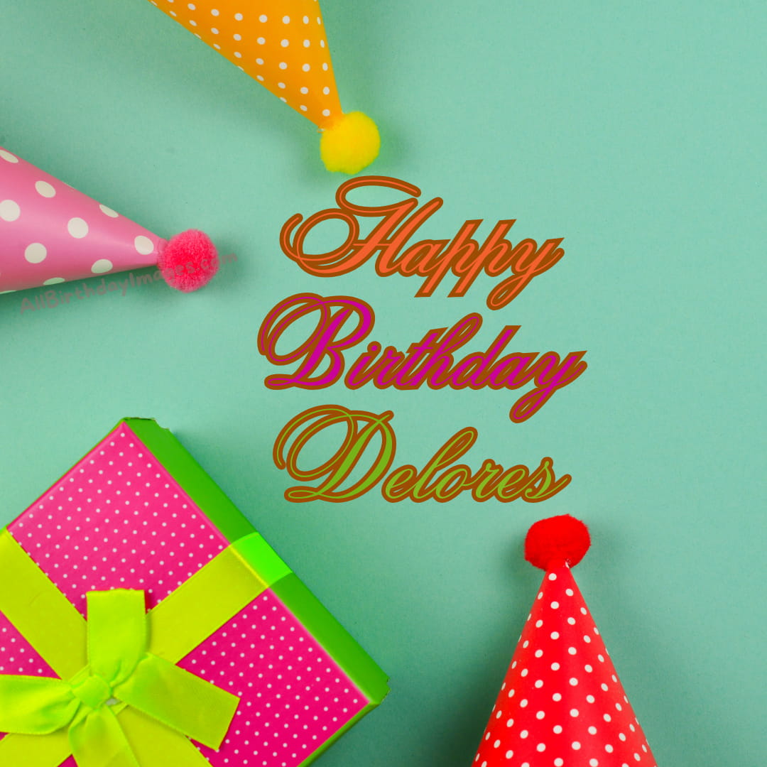 Happy Birthday Delores Images