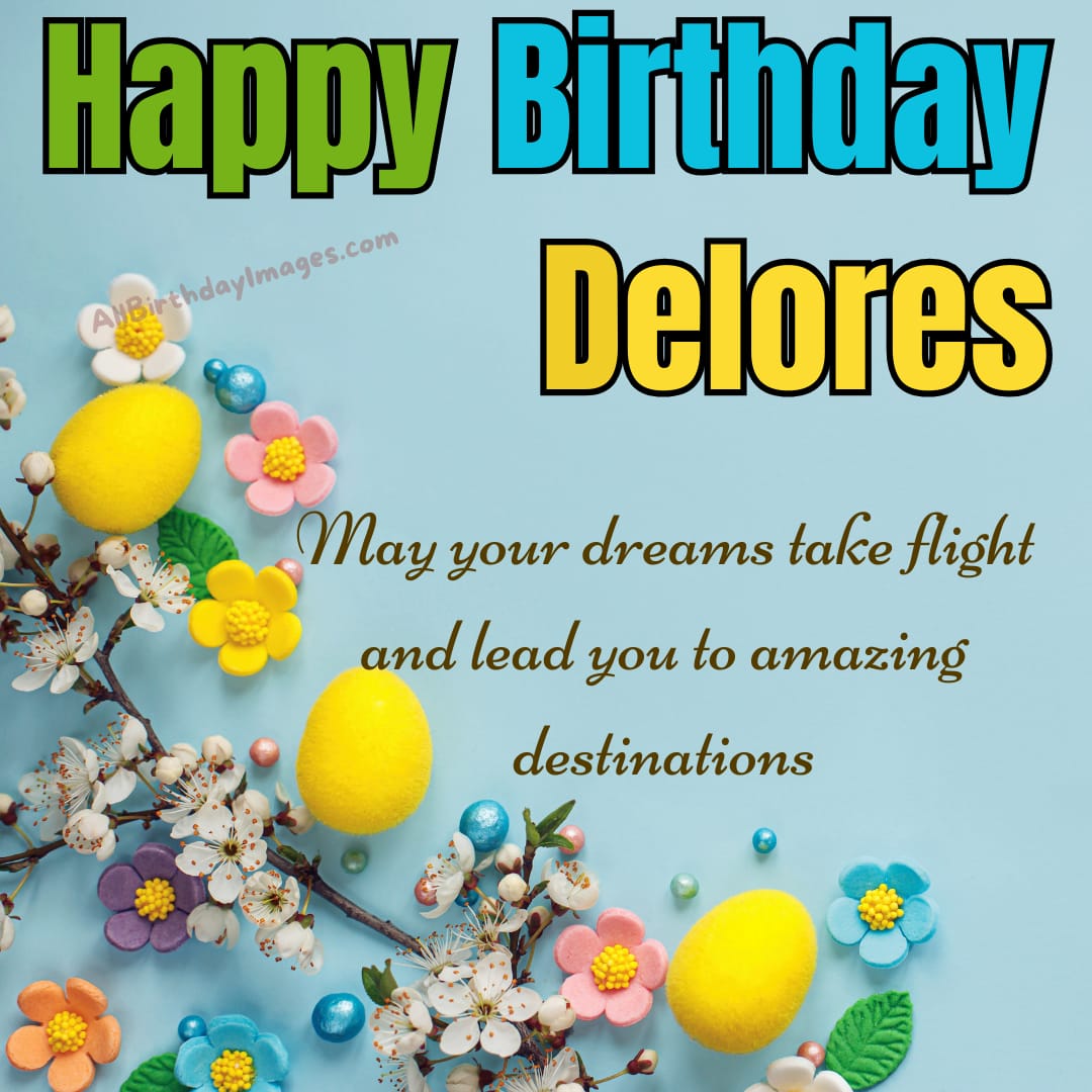Happy Birthday Wishes for Delores