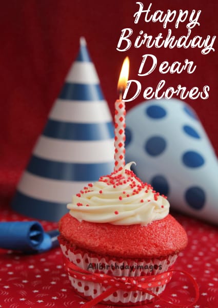 Happy Birthday Delores Cards