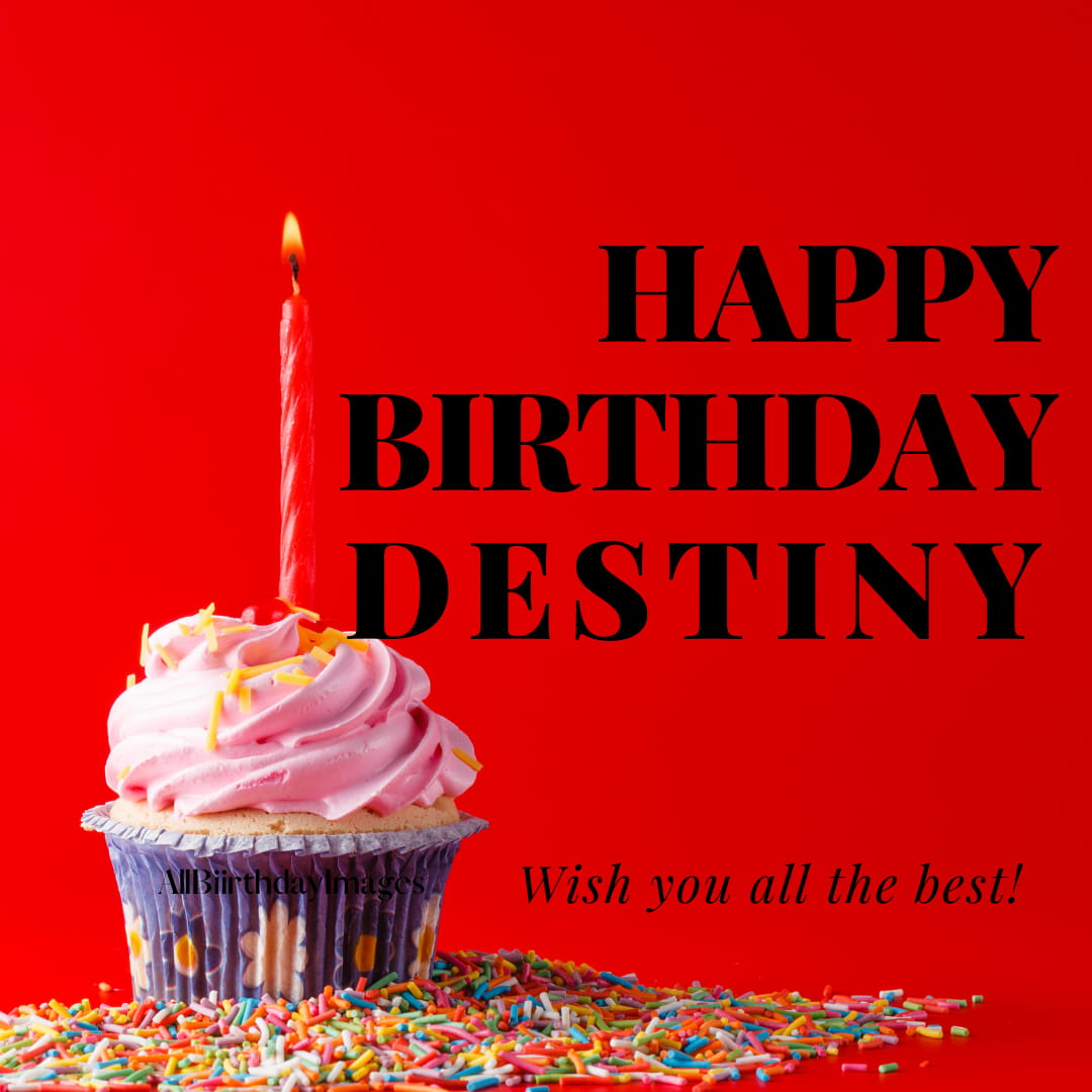 Happy Birthday Images for Destiny