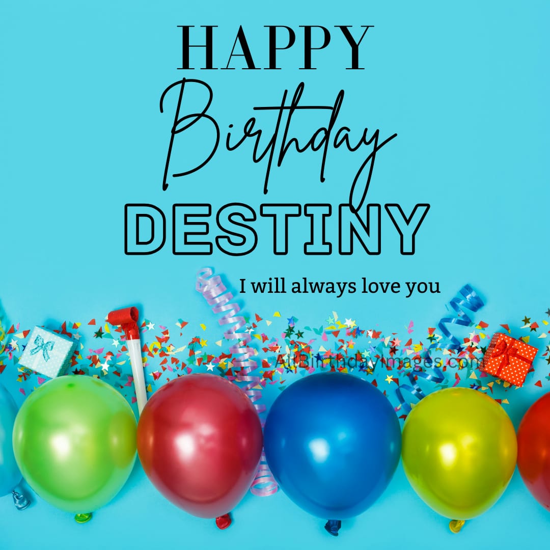 Happy Birthday Destiny Images
