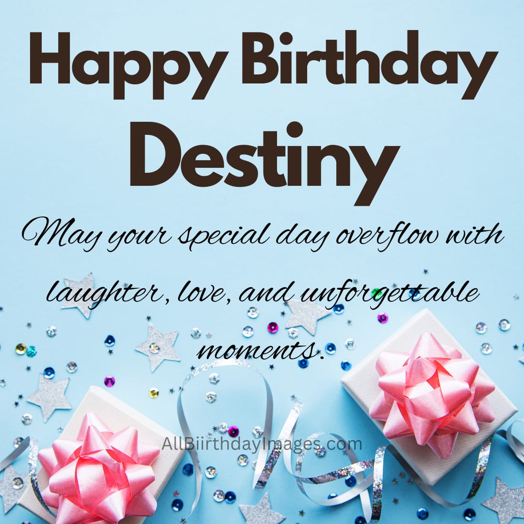 Happy Birthday Wishes for Destiny