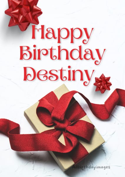 Happy Birthday Card for Destiny