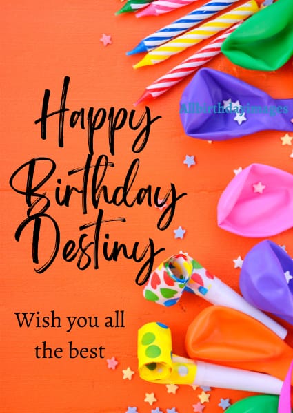 Happy Birthday Card for Destiny
