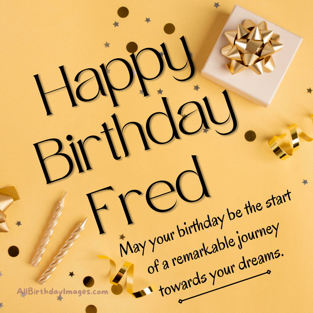 Happy Birthday Wishes for Fred