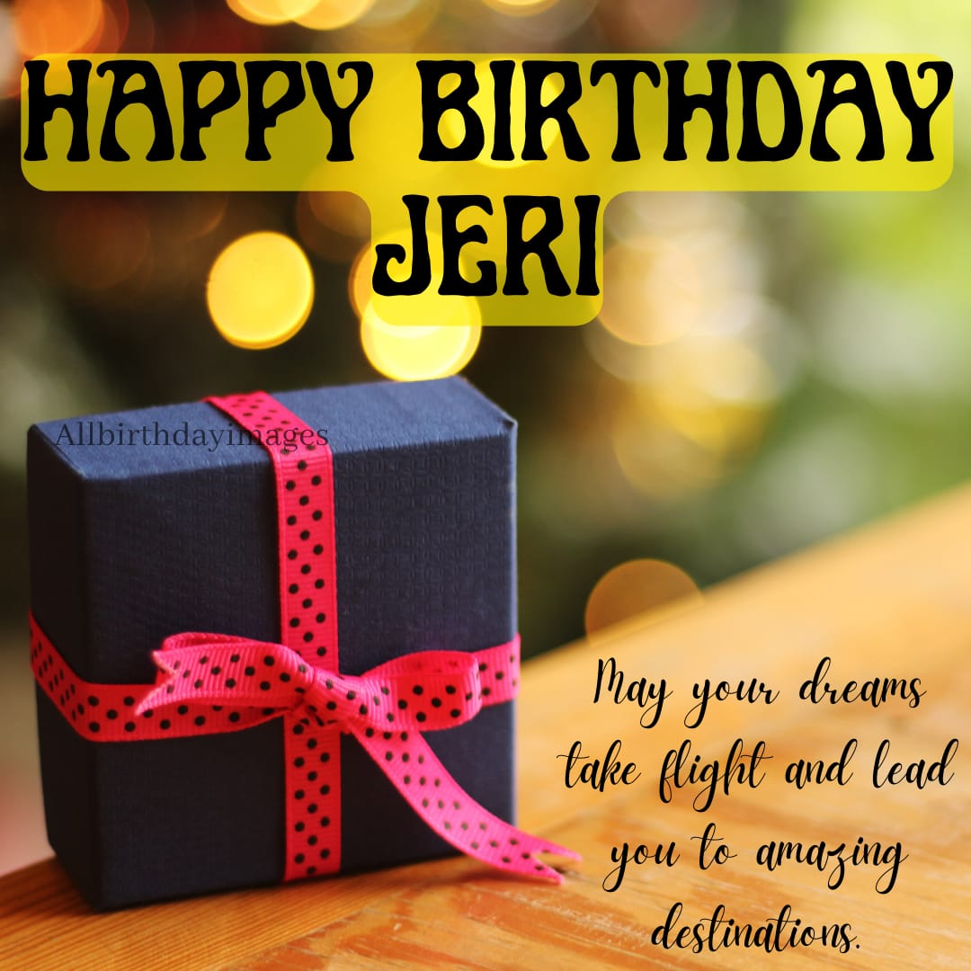 Happy Birthday Wishes for Jeri