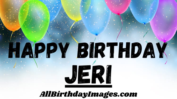 Happy Birthday Jeri