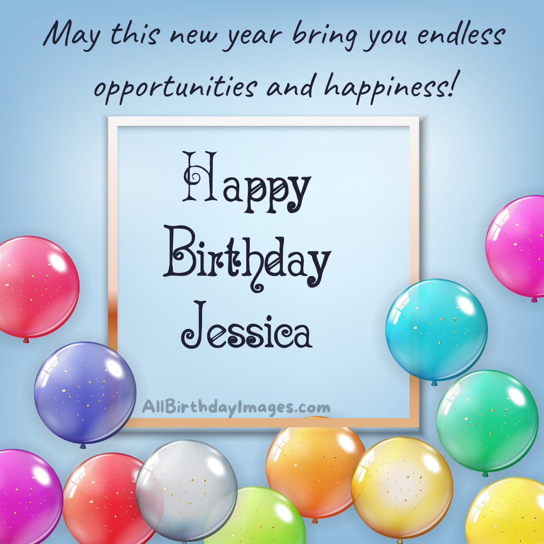 Happy Birthday Wishes for Jessica