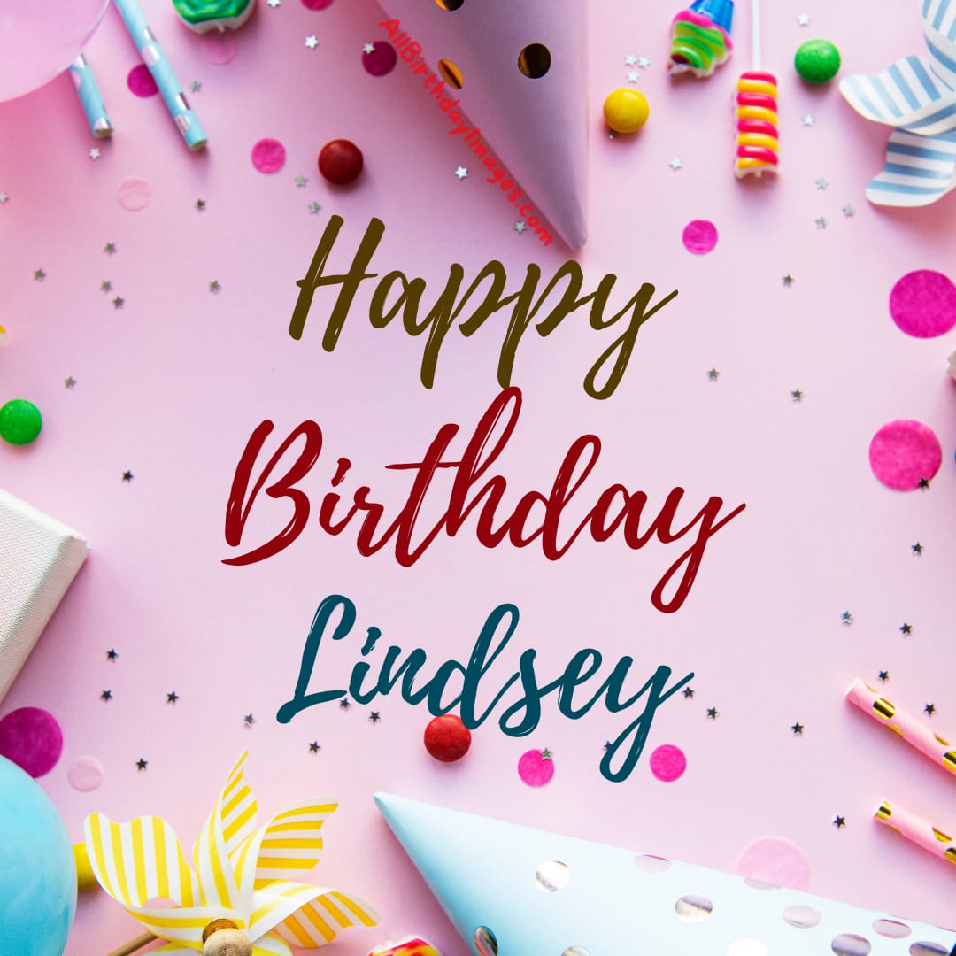 Happy Birthday Images for Lindsey