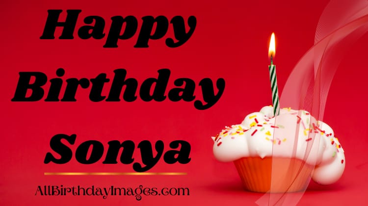 Happy Birthday Sonya