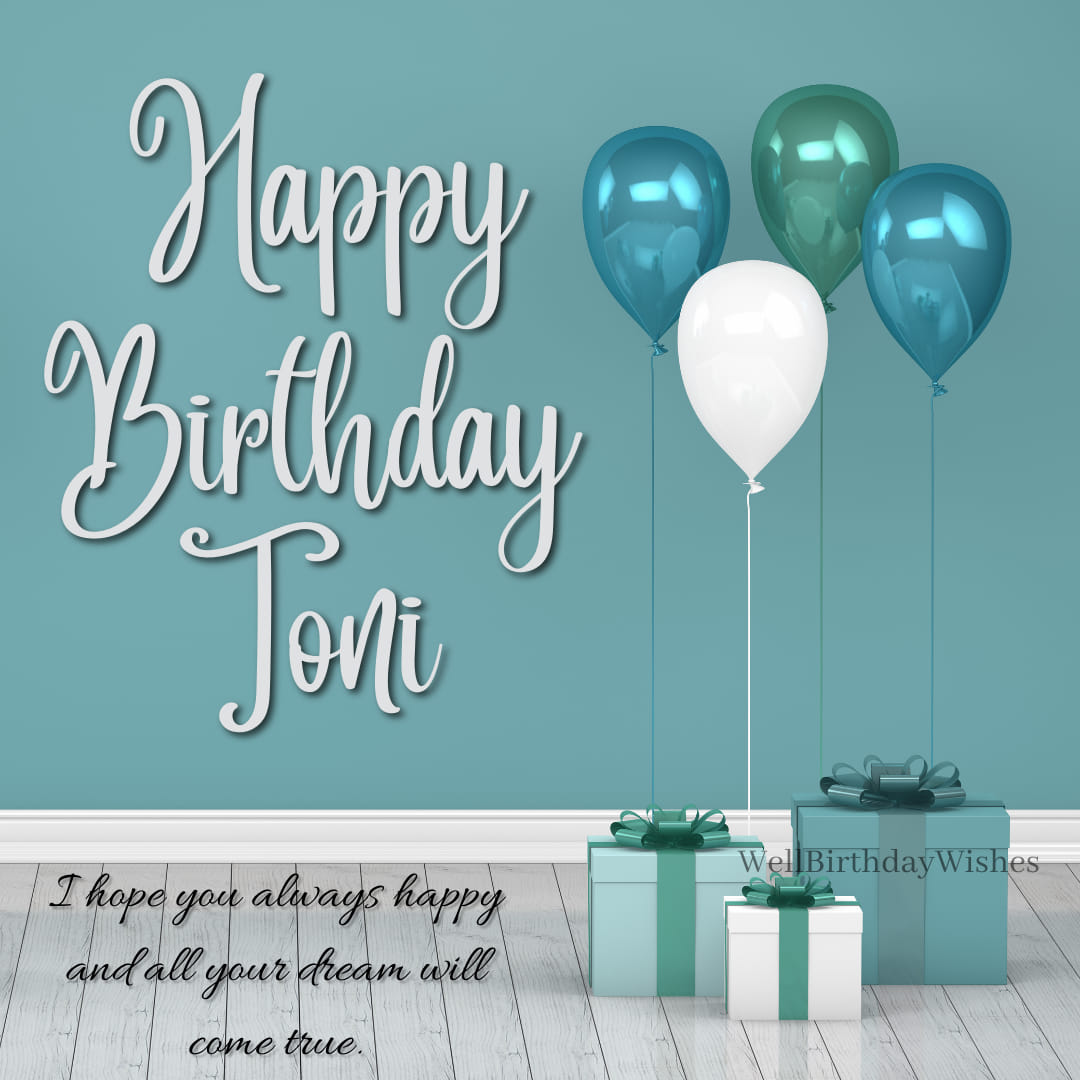 Happy Birthday Wishes for Toni