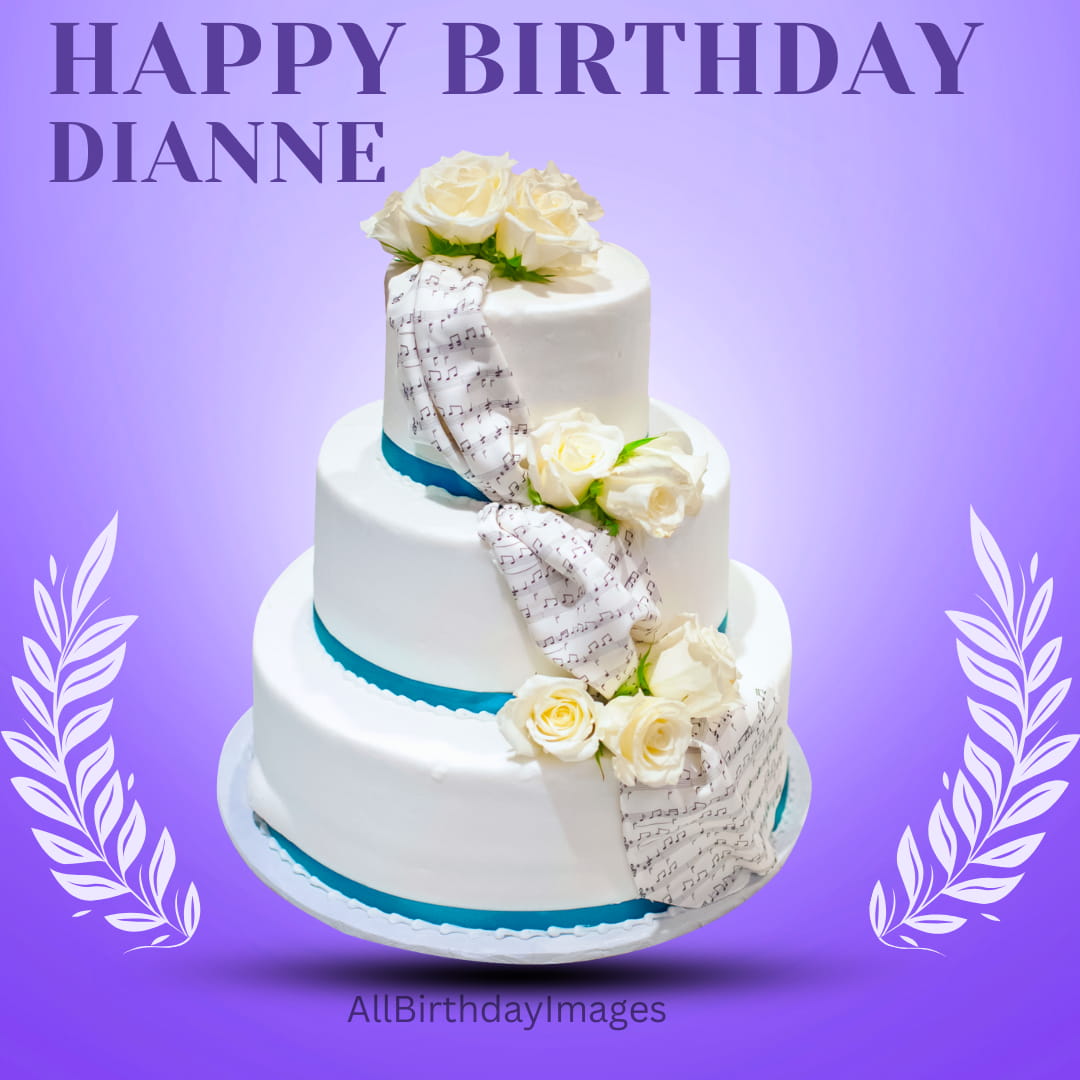 Happy Birthday Cake for Dianne