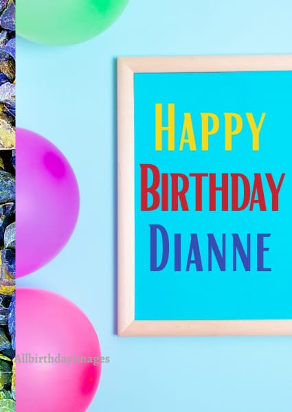 Happy Birthday Card for Dianne