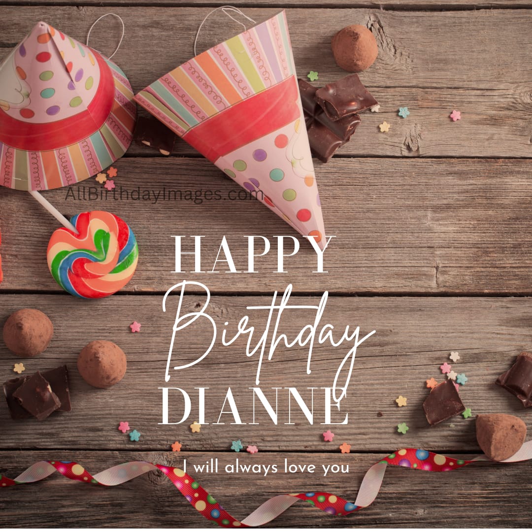 Happy Birthday Images for Dianne