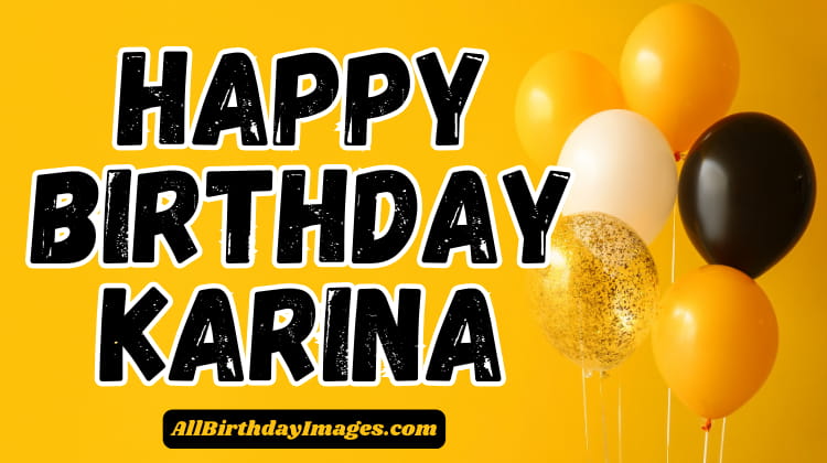 Happy Birthday Karina