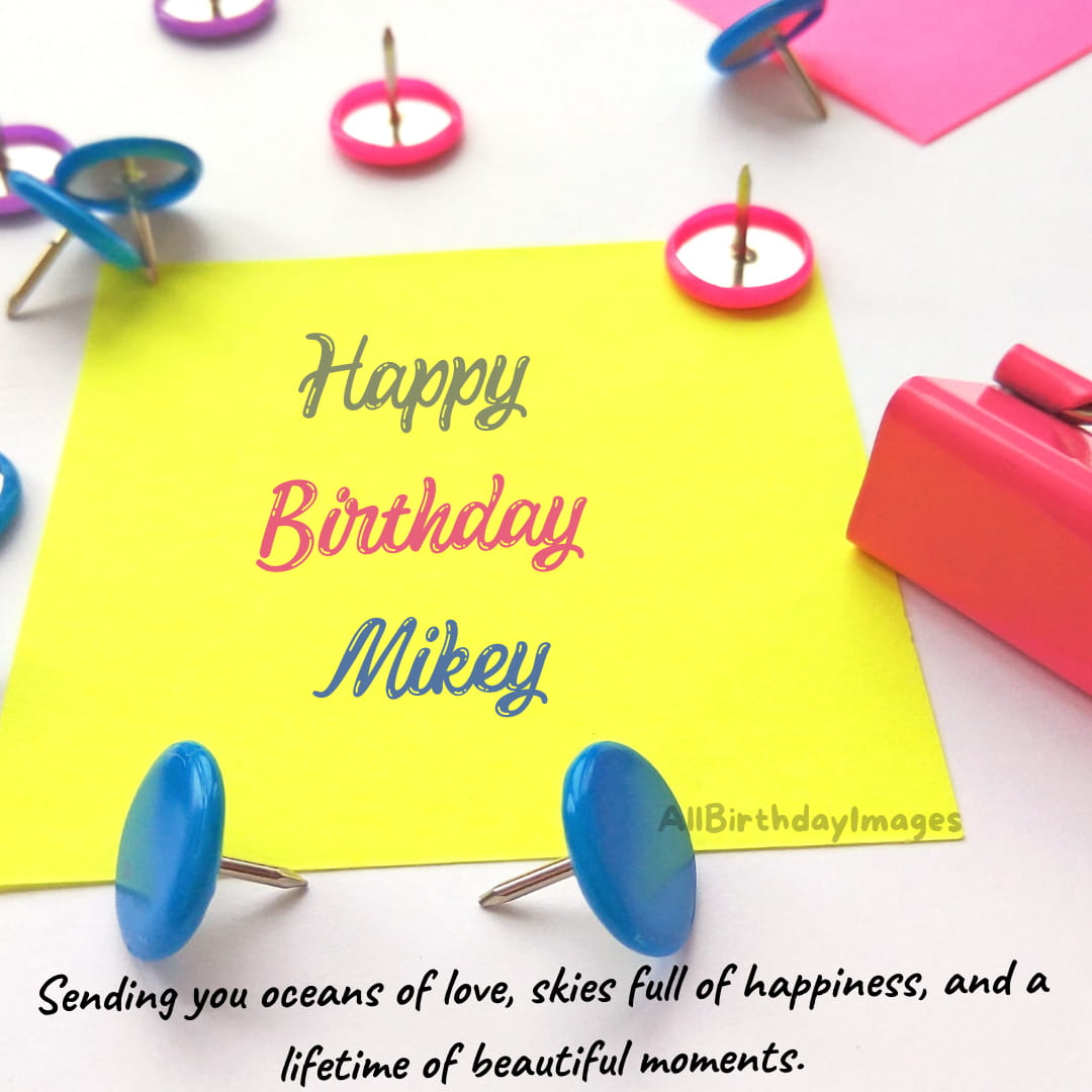 Happy Birthday Wishes for Mikey
