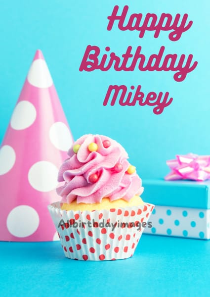 Happy Birthday Mikey Card