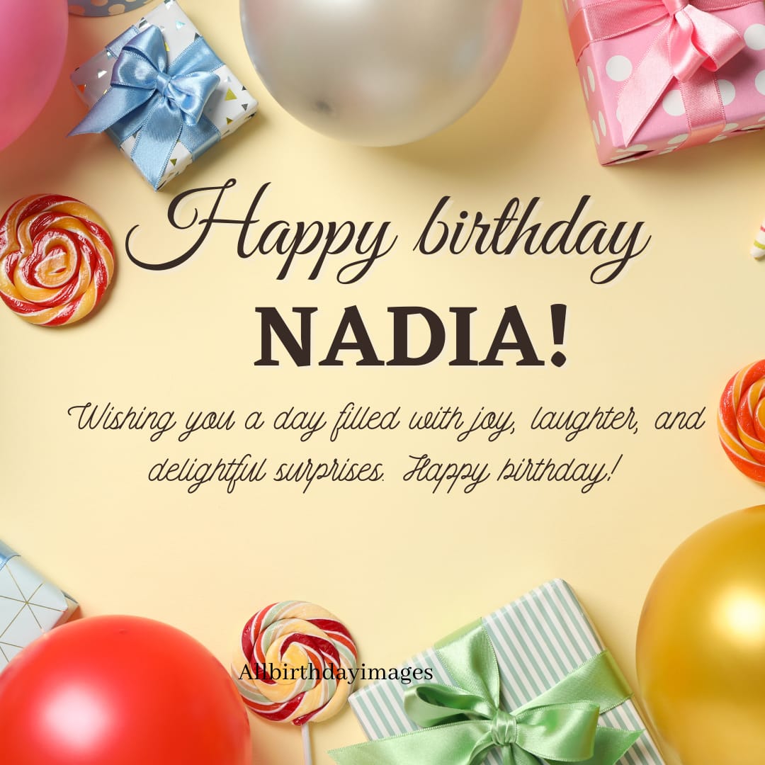 Happy Birthday Wiishes for Nadia