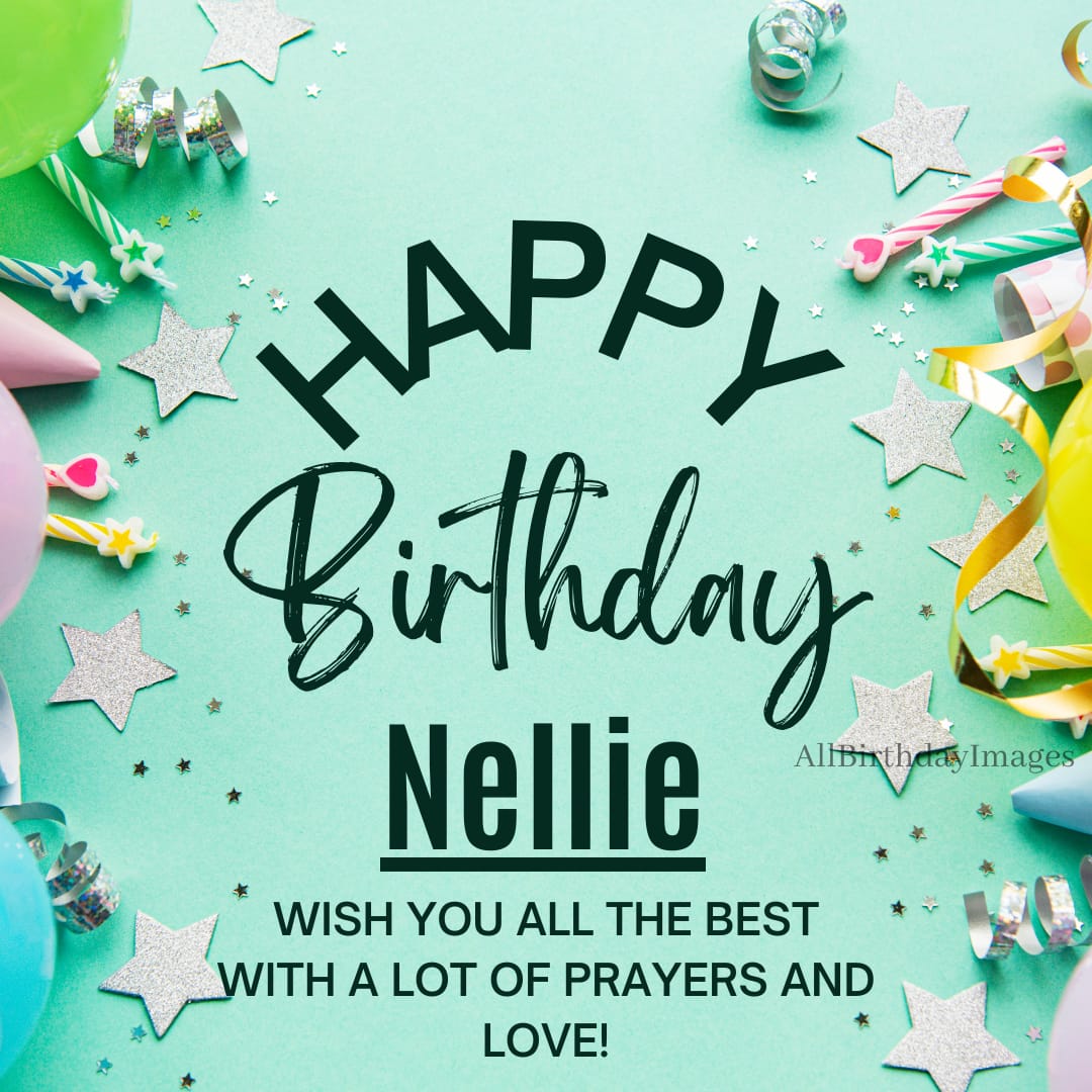 Happy Birthday Wishes for Nellie